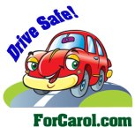 ForCarol.com Drive Safe