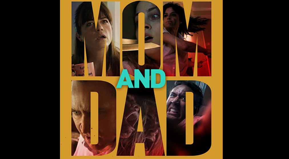 “Mom and Dad” Movie Trailer