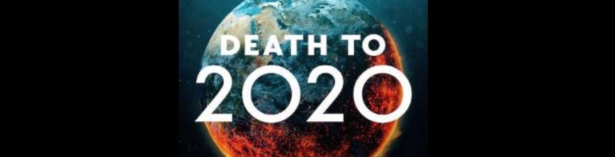 “Death to 2020” Official&nbsp;Trailer